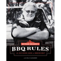 Myron Mixon's BBQ Rules: The Old-School Guide to Smoking Meat