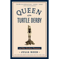 Queen of the Turtle Derby and Other Southern Phenomena: Includes New Essays Published for the First Time