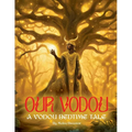 Our Vodou: A Vodou Bedtime Tale