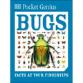 Pocket Genius: Bugs: Facts at Your Fingertips