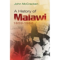 A History of Malawi: 1859-1966