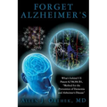 Forget Alzheimer's: What's behind US Patent 8,708,906 B1, "Method for the Prevention of Dementia and Alzheimer's Disease"