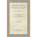 Magna Carta (1914): A Commentary on the Great Charter of King John