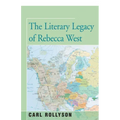 The Literary Legacy of Rebecca West