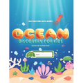 Sea Creatures With Names: Ocean Discovery For Kids - Tracing & Coloring Book: Learn, Trace and Color Ocean Animals With Puzzles