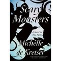 Scary Monsters: A Novel in Two Parts