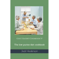 Gout Hater's Cookbook IV: The low purine diet cookbook