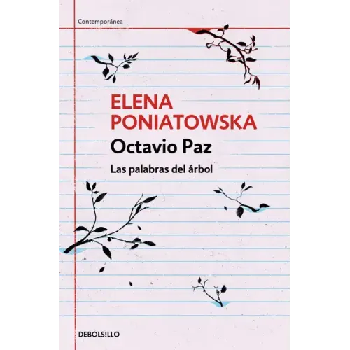 Octavio Paz. Las Palabras del Árbol / Octavio Paz. the Words of the Tree