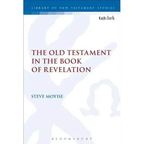 The Old Testament in the Book of Revelation