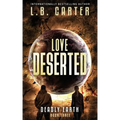 Love Deserted: a tense YA Disaster Distyopian