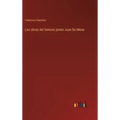 Las obras del famoso poeta Juan De Mena