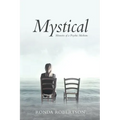 Mystical: Memoirs of a Psychic Medium