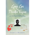 Lying Lips and Deceitful Tongues: A True Story of a Romance Scam, Her Losses, and How She Fought Back