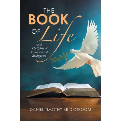 The Book of Life: With the Spirit of Truth: Voice of Bridegroom