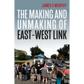 Making and Unmaking of East-West Link