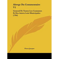 Abrege Du Commentaire V1: General De Toutes Les Coutumes Et Des Autres Loix Municipales (1764)