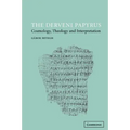 The Derveni Papyrus: Cosmology, Theology and Interpretation