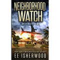 Neighborhood Watch: After the EMP