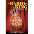 When Radio Was King: Looking Back at Radio's Golden Age