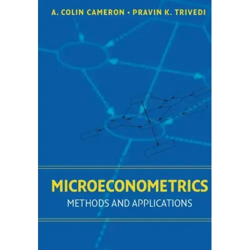 Microeconometrics: Methods and Applications