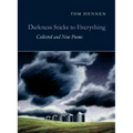 Darkness Sticks to Everything: Collected and New Poems
