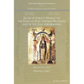 Jacob of Sarug's Homily on the Love of God towards Humanity and of the Just towards God