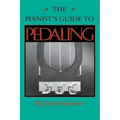 The Pianist S Guide to Pedaling