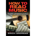 How to Read Music: Beginner Fundamentals of Music and How to Read Musical Notation
