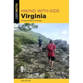 Hiking with Kids Virginia: 52 Great Hikes for Families
