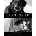The Eternal Gift: Coping With The Grief Of Losing A Beloved Animal