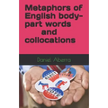 Metaphors of English body-part words and collocations
