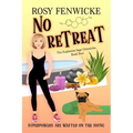 No Retreat. Book 4, The Euphemia Sage Chronicles