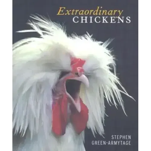 Extraordinary Chickens