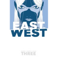 East of West Volume 3: There Is No Us