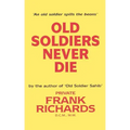 Old Soldiers Never Die.