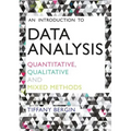 An Introduction to Data Analysis: Quantitative, Qualitative and Mixed Methods