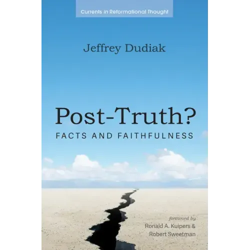 Post-Truth?: Facts and Faithfulness