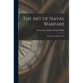 The Art of Naval Warfare: Introductory Observations
