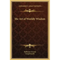 The Art of Worldly Wisdom
