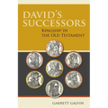 David's Successors: Kingship in the Old Testament