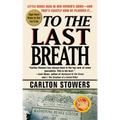 To the Last Breath