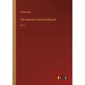 The American Historical Record: Vol. I