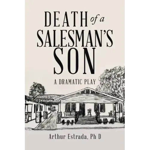 Death of a Salesman's Son: A Dramatic Play