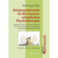 Korperpotenziale in Der Traumaorientierten Psychotherapie