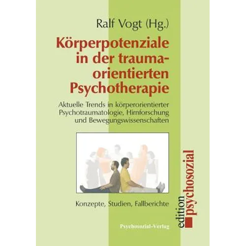 Korperpotenziale in Der Traumaorientierten Psychotherapie