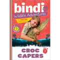 Croc Capers: A Bindi Irwin Adventure