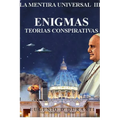 La Mentira Universal III Enigmas. Teorias Conspiratorias