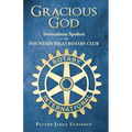 Gracious God: Invocations Spoken at the Fountain Hills Rotary Club