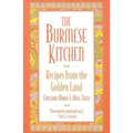 The Burmese Kitchen: Recipes from the Golden Land