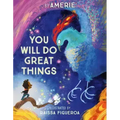 You Will Do Great Things